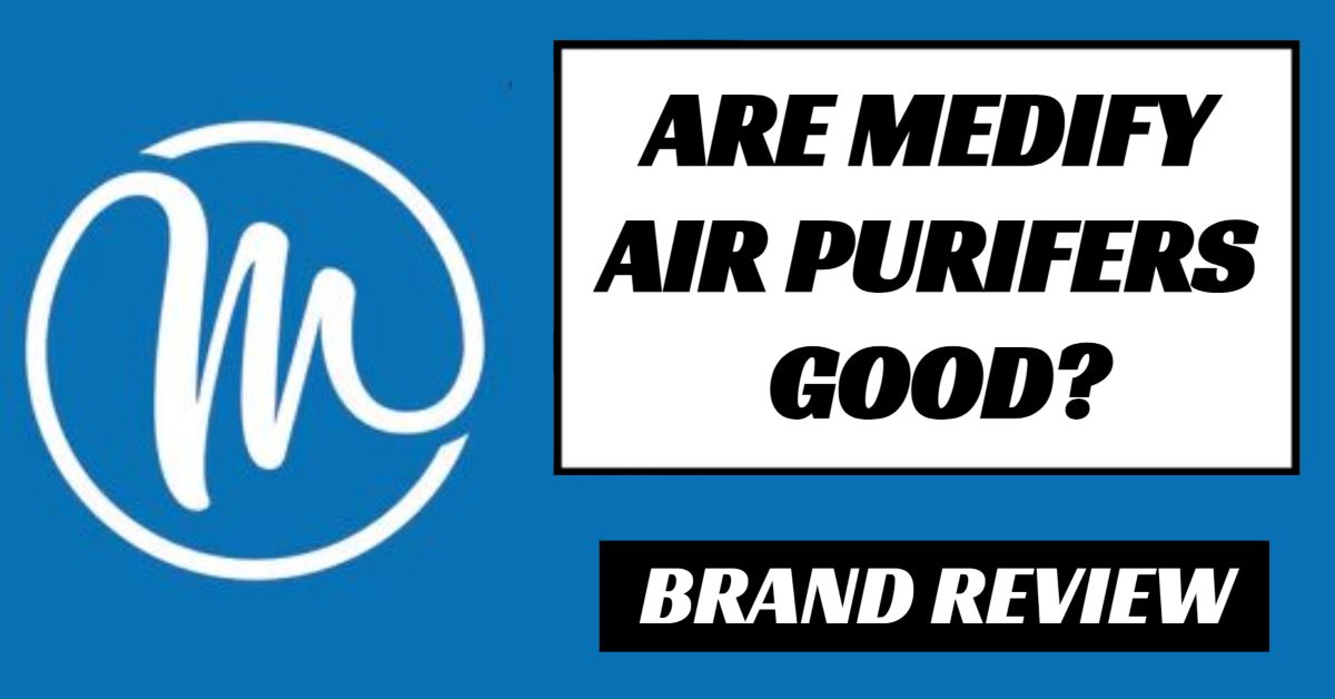 Medify Air Purfier Brand Reviewed